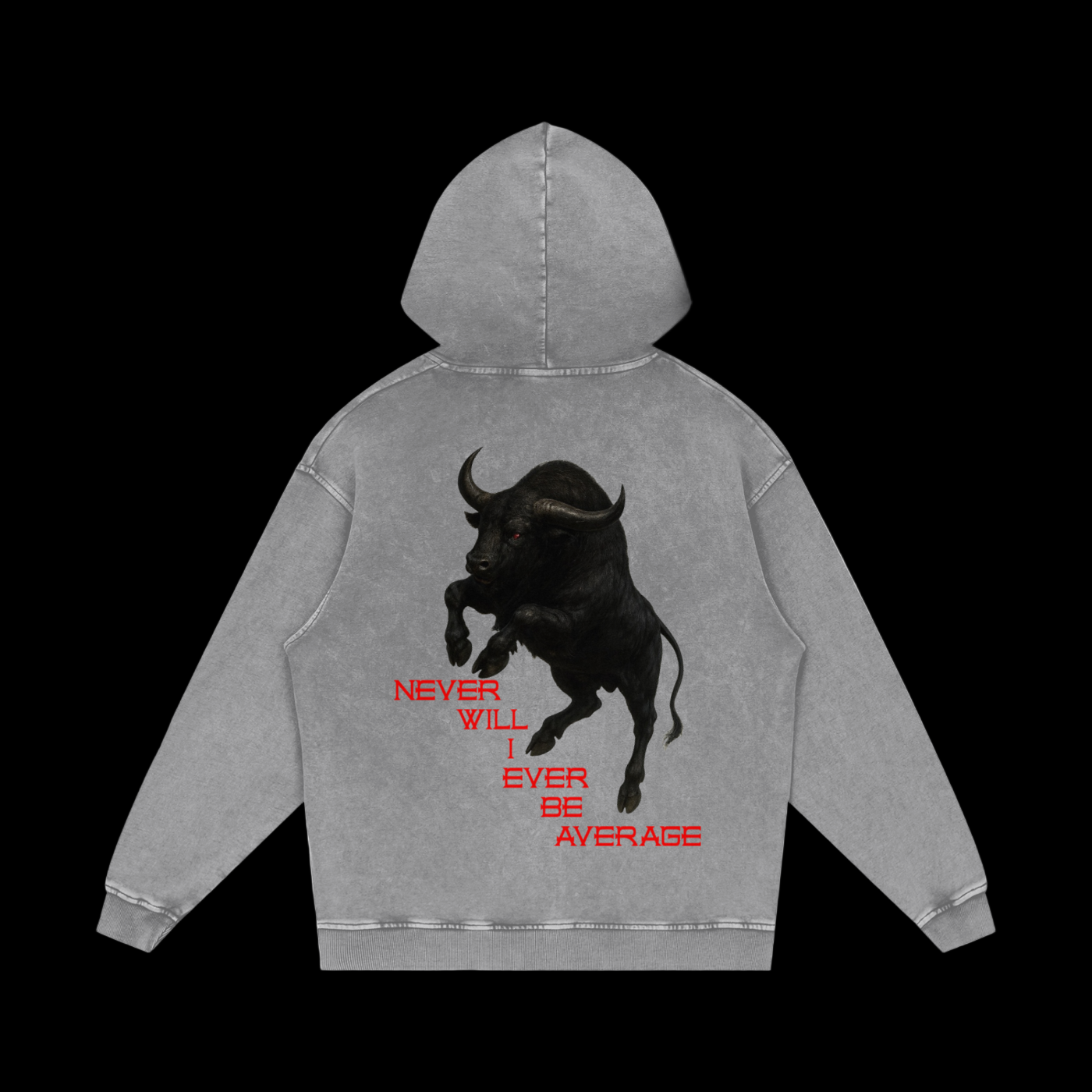 Snow Washed Loose Cotton "NEVER WILL I EVER BE AVERAGE" Hoodie